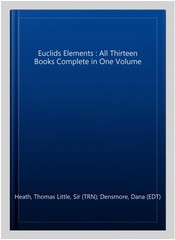 Euclids Elements : All Thirteen Books Complete in One Volume, Hardcover by He…