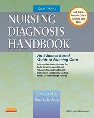Nursing Diagnosis Handbook : An Evidence-Based Guide to Planning Care by Gail B.