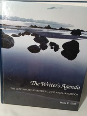 Writer’s Agenda : The Wadsworth Writer’s Guide and Handbook by Hans P. Guth…