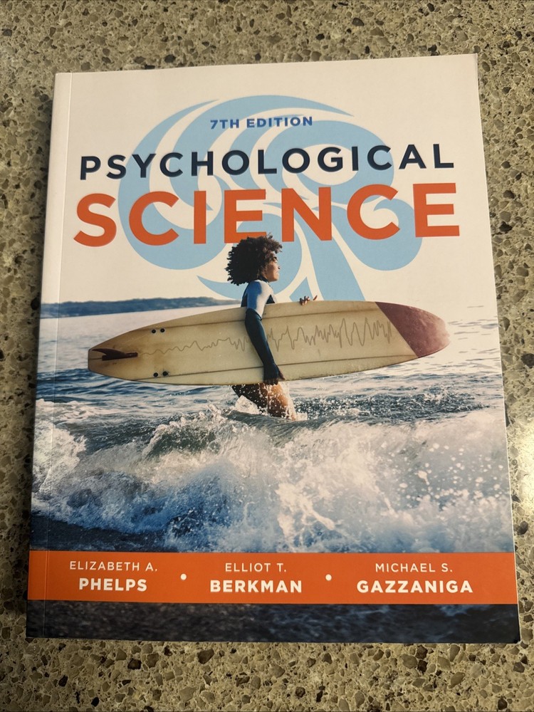 Psychological Science – Paperback, by Phelps Elizabeth A.; Berkman Elliot T.; Ga