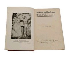 BY TIGRIS AND EUPHRATES E.S. Stevens Red Cover 1923 1st Edition Rare Good