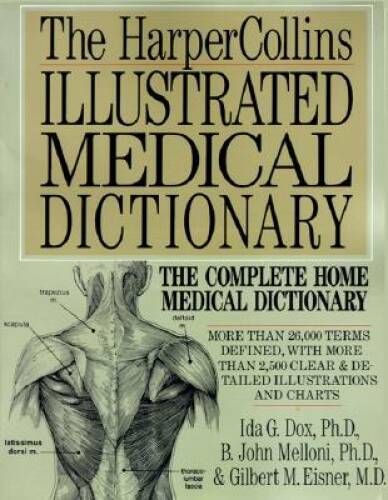 HarperCollins Illustrated Medical Dictionary – Paperback By Dox, Ida G. – GOOD