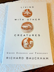 Living With Other Creatures, SC Book, Richard Bauckham, Theology