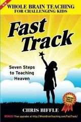 Whole Brain Teaching for Challenging Kids: Fast Track: Seven Steps t – VERY GOOD