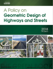 AASHTO A Policy on Geometric Design of Highways and Streets 2018 7th Edition
