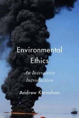 Environmental Ethics: An Interactive Introduction by Andrew Kernohan: Used