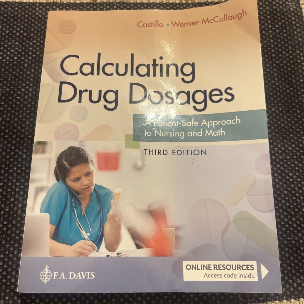 Calculating Drug Dosages: A Patient-Safe Approach to Nursing and Math Castillo