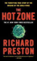 The Hot Zone: The Terrifying True Story of the Origins of the Ebola Virus – GOOD