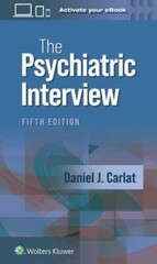 The Psychiatric Interview by Daniel J Carlat: Used