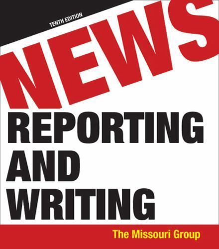News Reporting and Writing by Missouri Group, Daryl R. Moen, Don Ranly,…