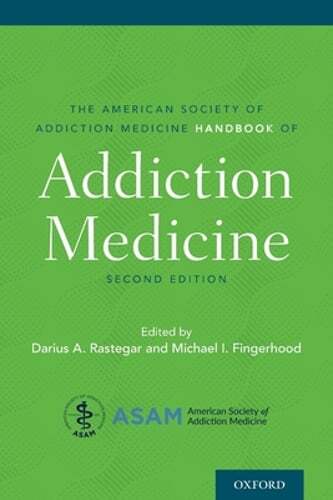 American Society of Addiction Medicine Handbook of Addiction Medicine: Used
