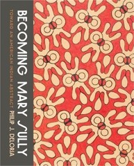 Becoming Mary Sully: Toward an American Indian Abstract (Paperback or Softback)