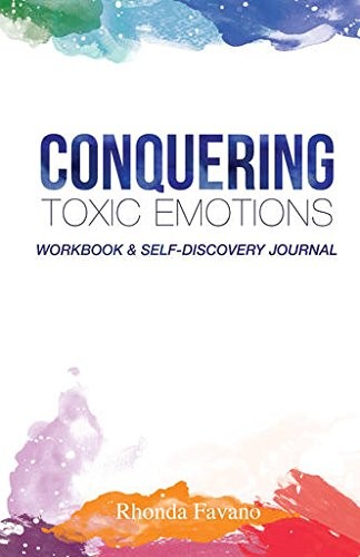 CONQUERING TOXIC EMOTIONS – WORKBOOK AND SELF-DISCOVERY JOURNAL – VERY GOOD