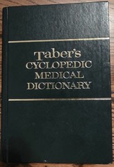 Taber’s Cyclopedic Medical Dictionary, F.A. Davis Co., 14th Edition HC