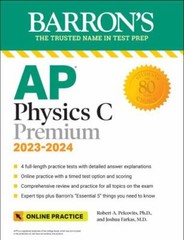 Barron’s Test Prep Ser.: AP Physics C Premium, 2023: 4 Practice Tests +…