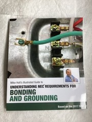 Mike Holt’s Illustrated Guide to Understanding NEC Requirements for Bonding and