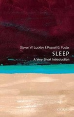 Sleep: A Very Short Introduction – Paperback By Lockley, Steven W. – GOOD