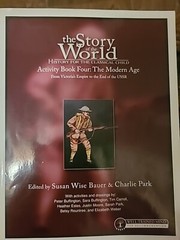 Story of the World Ser.: Story of the World #4 Modern Age Activity Book :…