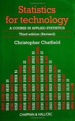 Statistics for Technology: A Course in Applied Statistics, Third Edition