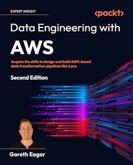 Data Engineering with AWS: Acquire the – Paperback, by Gareth Eagar – Very Good