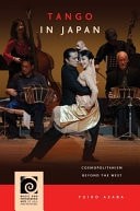 Tango in Japan (Music and Performing Arts of Asia and the Pacific) – Asaba
