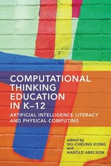 Computational Thinking Education in K-12: Artificial Intelligence Literacy and P
