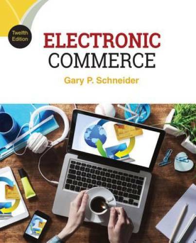 Electronic Commerce – Paperback By Schneider, Gary – GOOD