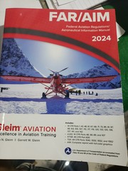 Gleim Aviation FAR/AIM – 2024 Edition by IRVIN N. GLEIM & GARRETT W. GLEIM
