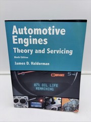 Automotive Engines, Theory & Svcg James D. Halderman 9th Ed Pearson, 2018 Good