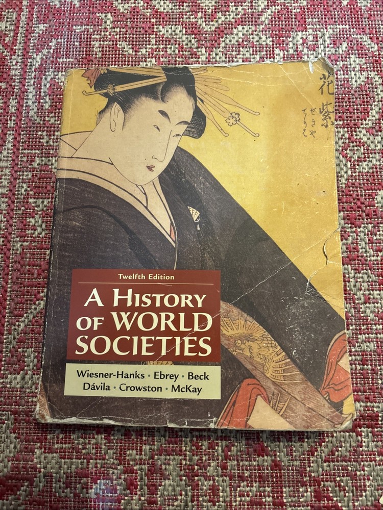 History of World Societies, Combined Volume by Jerry Davila, Merry E….