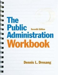 The Public Administration Workbook; 7th- Dennis L Dresang, 020501996X, paperback