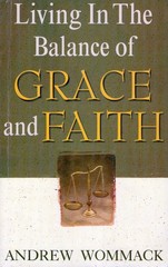 Living in the Balance of Grace and Faith