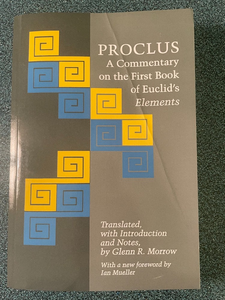 Proclus Commentary on the First Book of Euclid’s Elements by Glenn R. Morrow