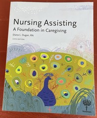 Nursing Assisting: A Foundation in Caregiving by Diana Dugan Fifth Ed. PB 2020