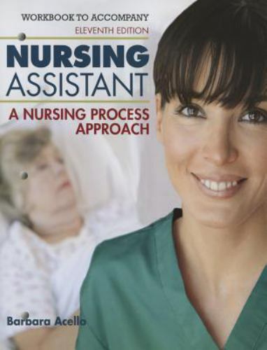 Workbook Nursing Assistant A Nursing Process Approach Acello and Hegner