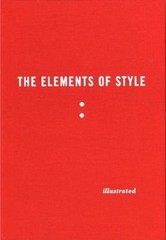The Elements of Style Illustrated by Strunk, William; White, E. B.