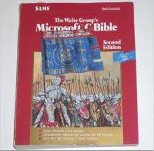 The Waite Group’s Microsoft C Bible (Best Seller)
