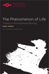 The Phenomenon of Life: Toward a Philosophical Biology (Paperback or Softback)