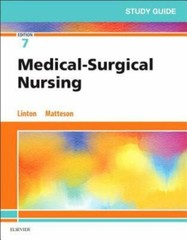 Study Guide for Medical-Surgical Nursing, Linton BSN MN PhD RN FAAN, Adriann