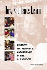 How Students Learn: History, Mathematics, and Science in the Classroom – GOOD