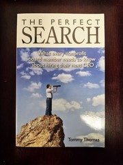 The Perfect Search by Tommy Thomas – For Nonprofit Board Members Hiring a CEO