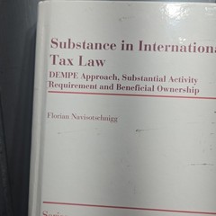 Substance in International Tax Law: DEMPE Approach, Substantial Activity Requ…