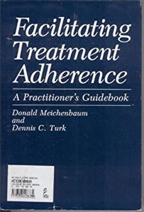 Facilitating Treatment Adherence : A Practitioner’s Guidebook Har