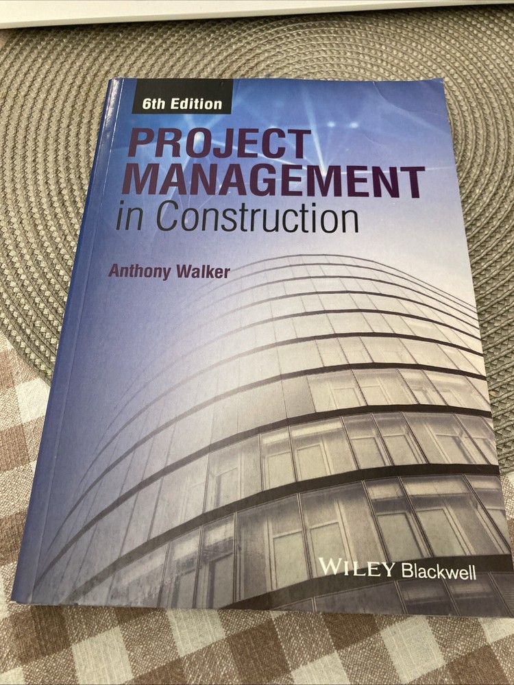 Project Management in Construction Anthony Walker 6th Edition Textbook 2015 VG