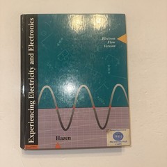 Experiencing Electricity and Electronics Electron Flow Version Mark Hazen 1993