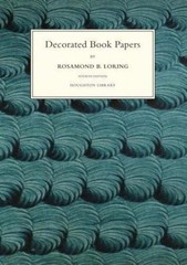 Decorated Book Papers: Being an Account of Their Designs and Fashions (Houghton