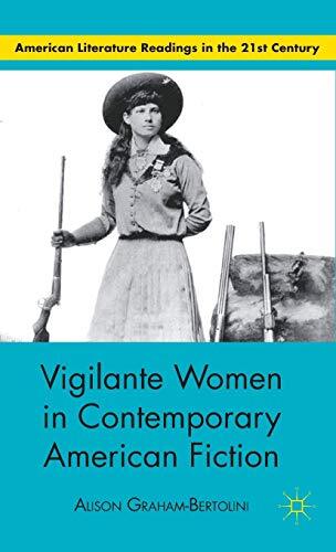 Graham-Bertolini – Vigilante Women in Contemporary American Fiction – – X555z