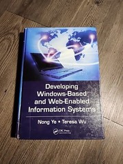 Developing Windows-Based and Web-Enabled Information Systems by Teresa Wu and…