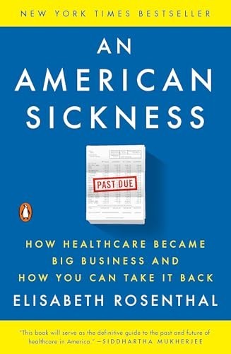 An American Sickness: How Health… by Rosenthal, Elisabeth Paperback / softback