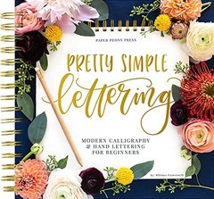 Pretty Simple Lettering: A Step-by-Step Hand Lettering and Modern Calligraph…